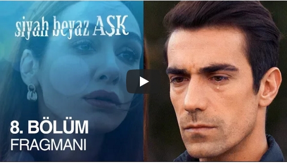 Siyah Beyaz Aşk 8. Bölüm Fragman