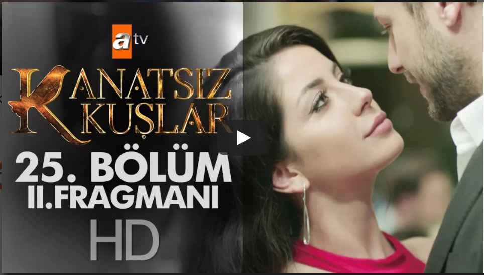 Kanatsız Kuşlar 25. Bölüm 2. Fragman