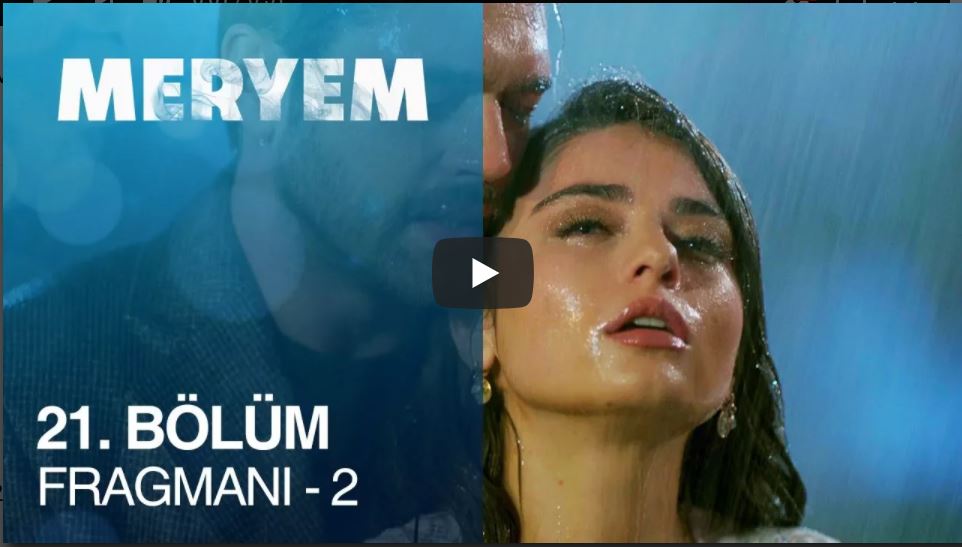 Meryem 21. Bölüm 2. Fragman