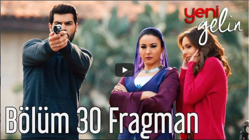 Yeni Gelin 30. Bölüm Fragman