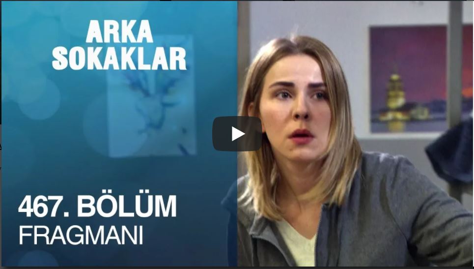 Arka Sokaklar 467. Bölüm Fragman