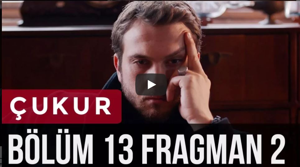 Çukur 13.Bölüm 2. Fragmanı