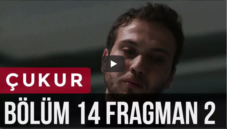 Çukur 14. Bölüm 2. Fragman