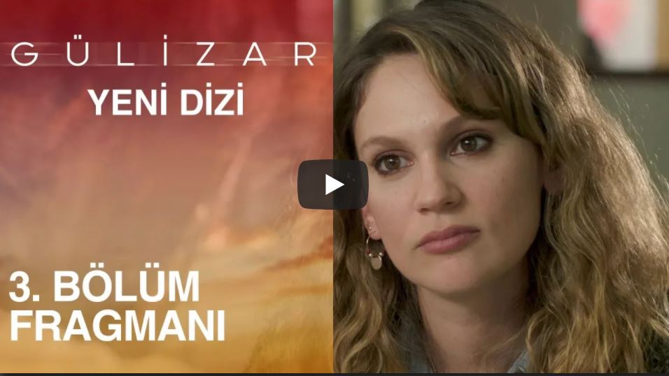 Gülizar 3.Bölüm Fragman