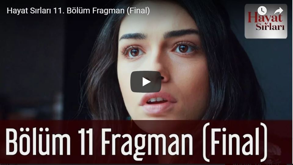 Hayat Sırları 11.Bölüm 2. Fragmanı (Final)