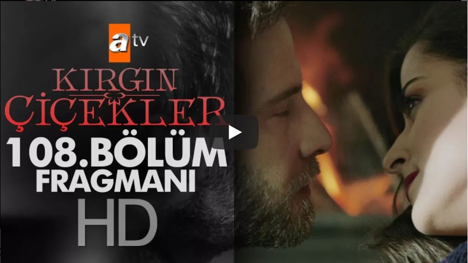 Kırgın Çiçekler 108. Bölüm Fragman