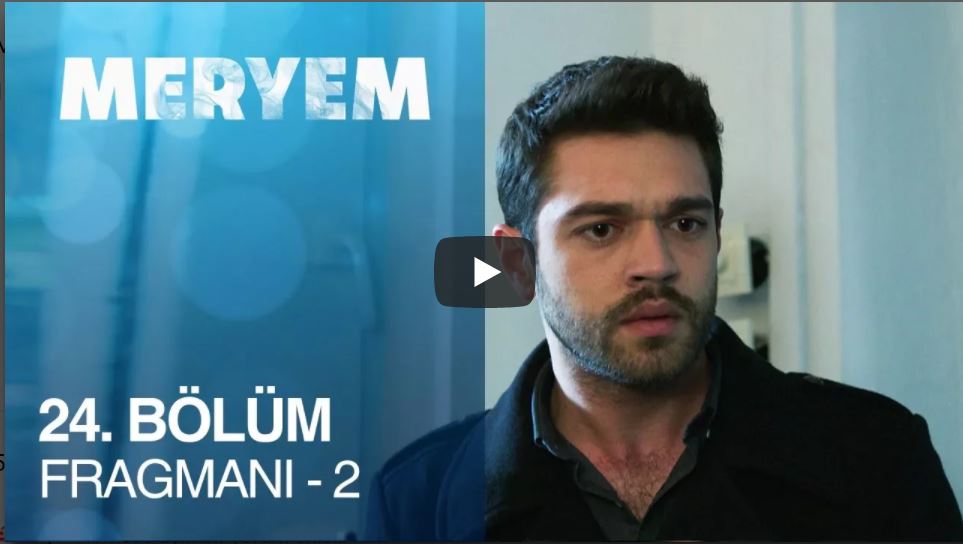 Meryem 24. Bölüm 2. Fragman