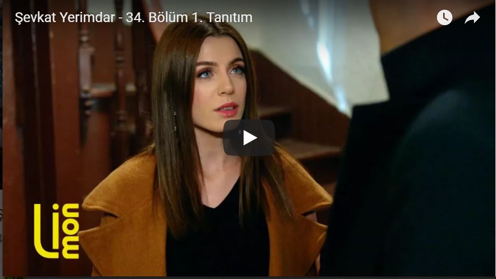 Şevkat Yerimdar 34. Bölüm Fragmanı