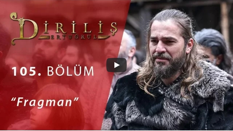 Diriliş Ertuğrul 105.Bölüm Fragman