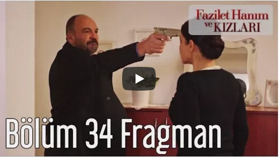 Fazilet Hanım ve Kızları 34. Bölüm Fragman