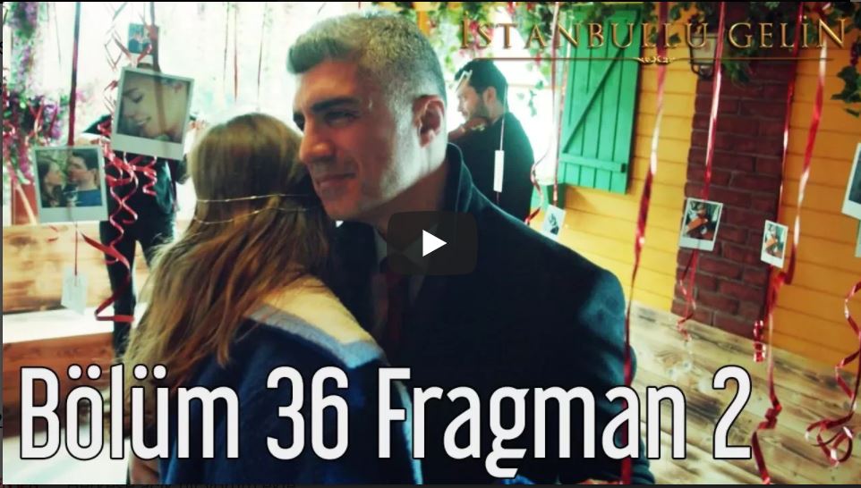 İstanbullu Gelin 36. Bölüm 2. Fragman