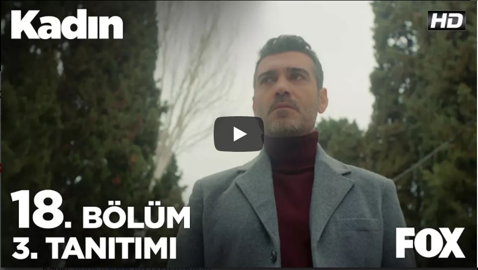 Kadın 18. Bölüm 3. Fragman