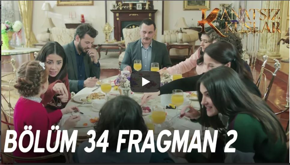 Kanatsız Kuşlar 34. Bölüm 2. Fragman