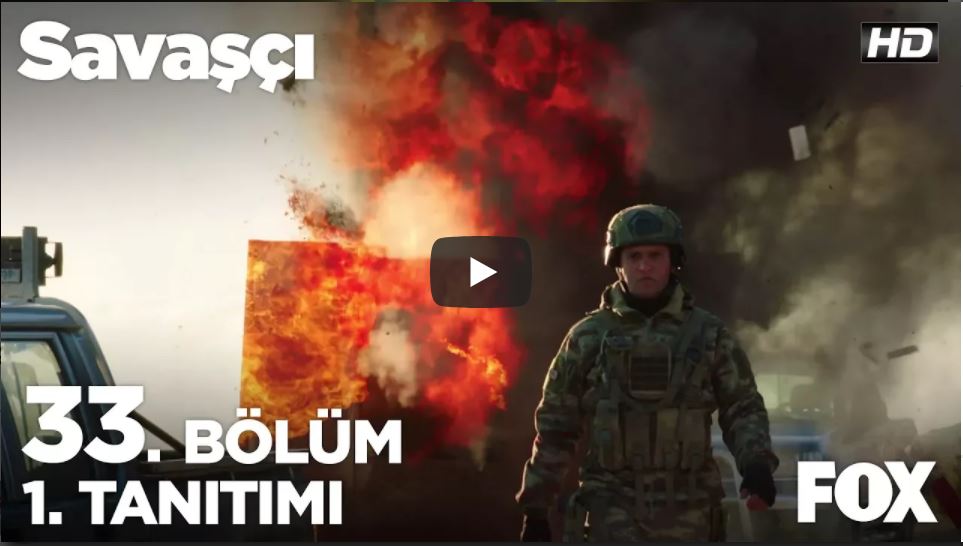 Savaşçı 33. Bölüm Fragmanı