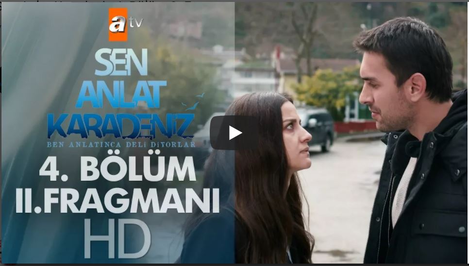 Sen Anlat Karadeniz 4. Bölüm 2. Fragman