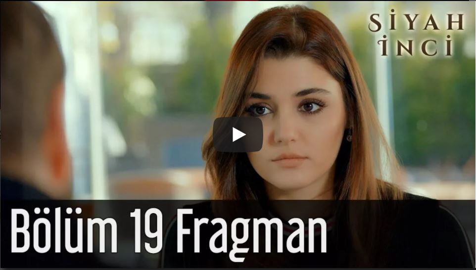 Siyah İnci 19. Bölüm Fragman