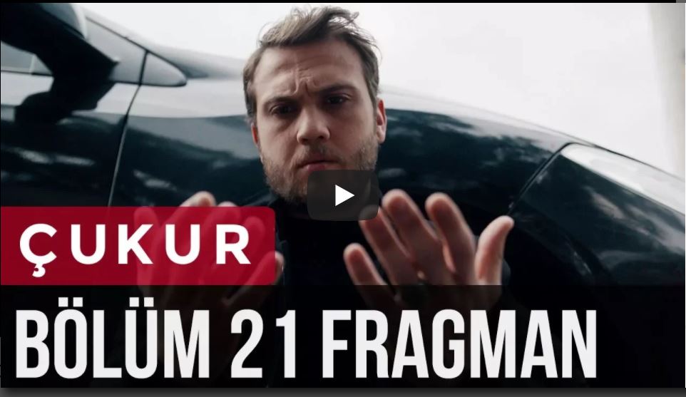 Çukur 21. Bölüm Fragman