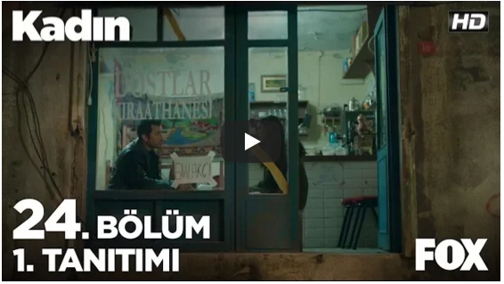 Kadın 24.Bölüm Fragman