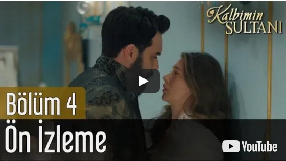 Kalbimin Sultanı 4.Bölüm Ön İzleme Fragman