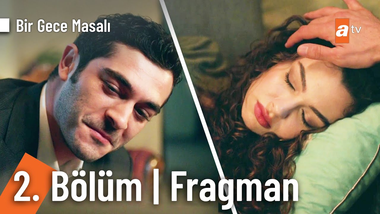 Bir Gece Masalı 2.Bölüm Fragmanı