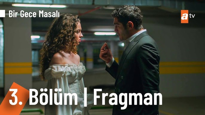 Bir Gece Masalı 3.Bölüm Fragmanı