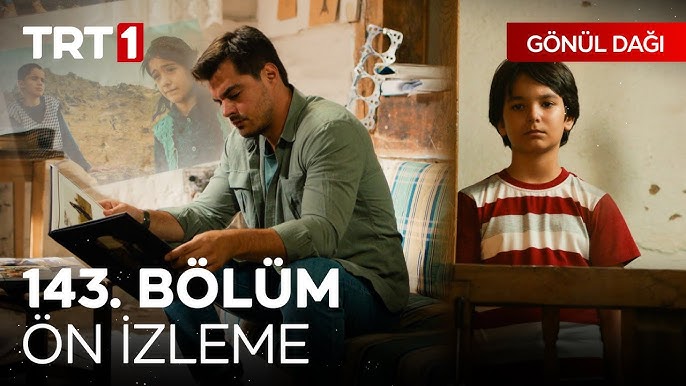 Gönül Dağı 143.Bölüm Önizleme