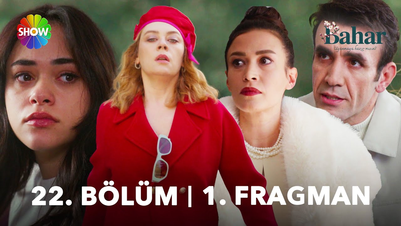 Bahar 22.Bölüm Fragmanı