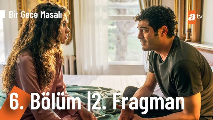 Bir Gece Masalı 6.Bölüm 2.Fragmanı