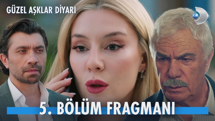 Güzel Aşklar Diyarı 5.Bölüm Fragmanı