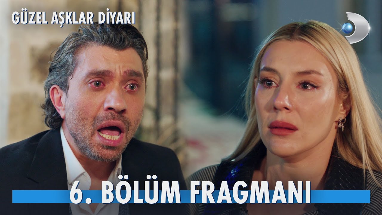 Güzel Aşklar Diyarı 6.Bölüm Fragmanı