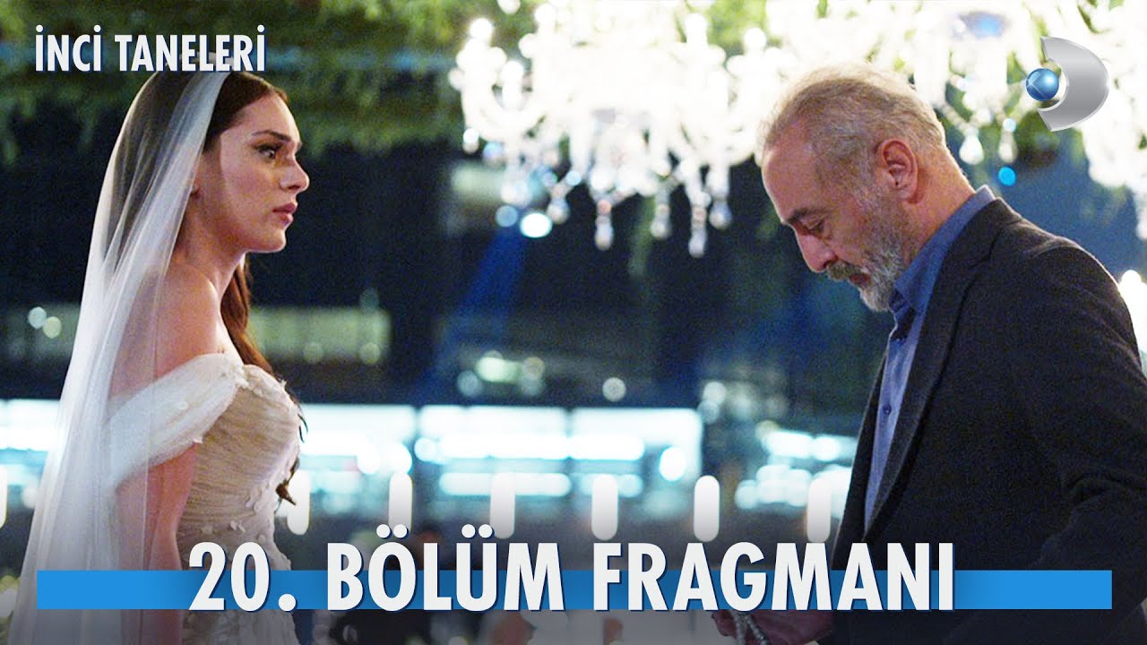 İnci Taneleri 20.Bölüm Fragmanı