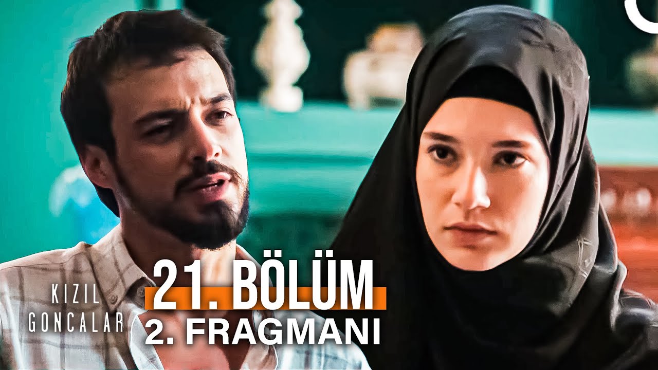 Kızıl Goncalar 21.Bölüm 2.Fragmanı