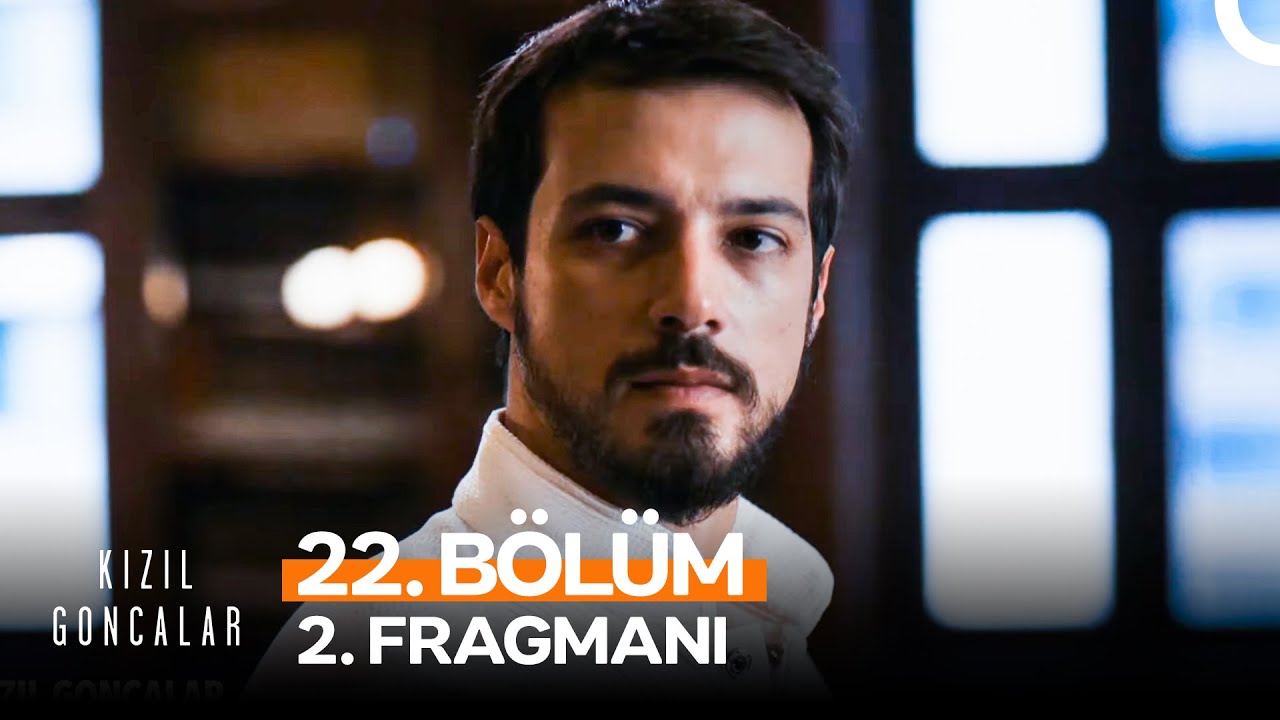 Kızıl Goncalar 22.Bölüm 2.Fragmanı