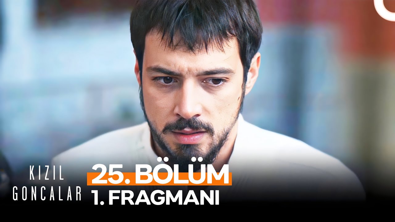 Kızıl Goncalar 25.Bölüm Fragmanı