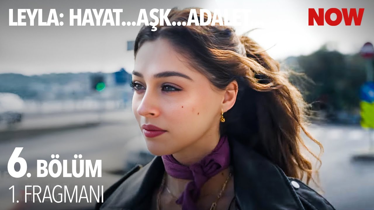 Leyla: Hayat Aşk Adalet 6.Bölüm Fragmanı