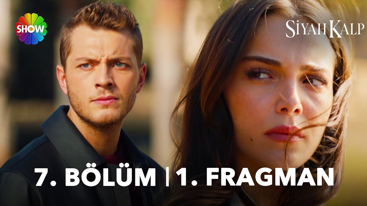 Siyah Kalp 7.Bölüm Fragmanı