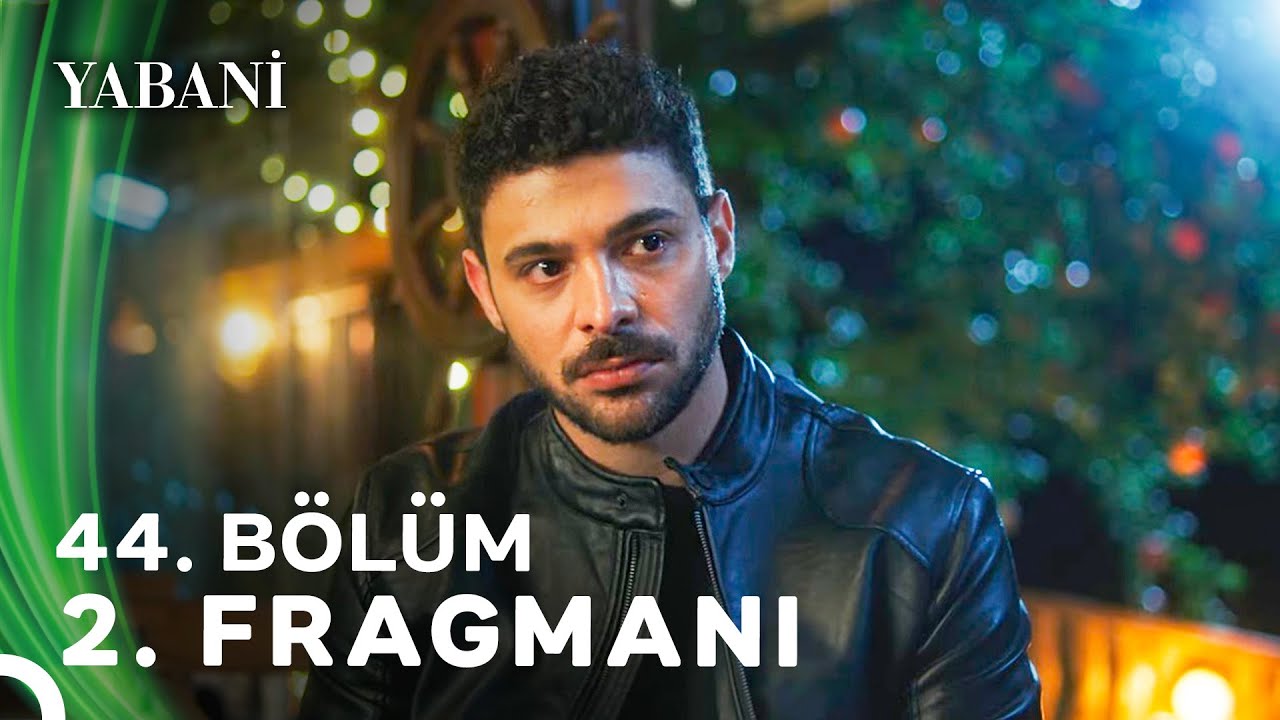 Yabani 44. Bölüm 2. Fragmanı