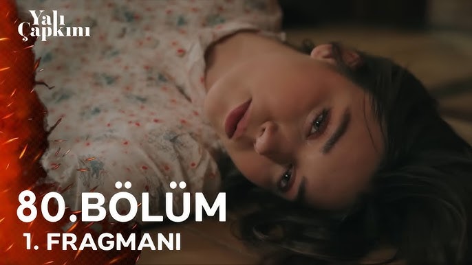 Yalı Çapkını 80.Bölüm Fragmanı