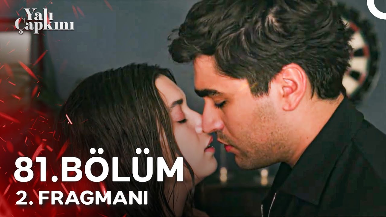 Yalı Çapkını 81. Bölüm 2. Fragmanı