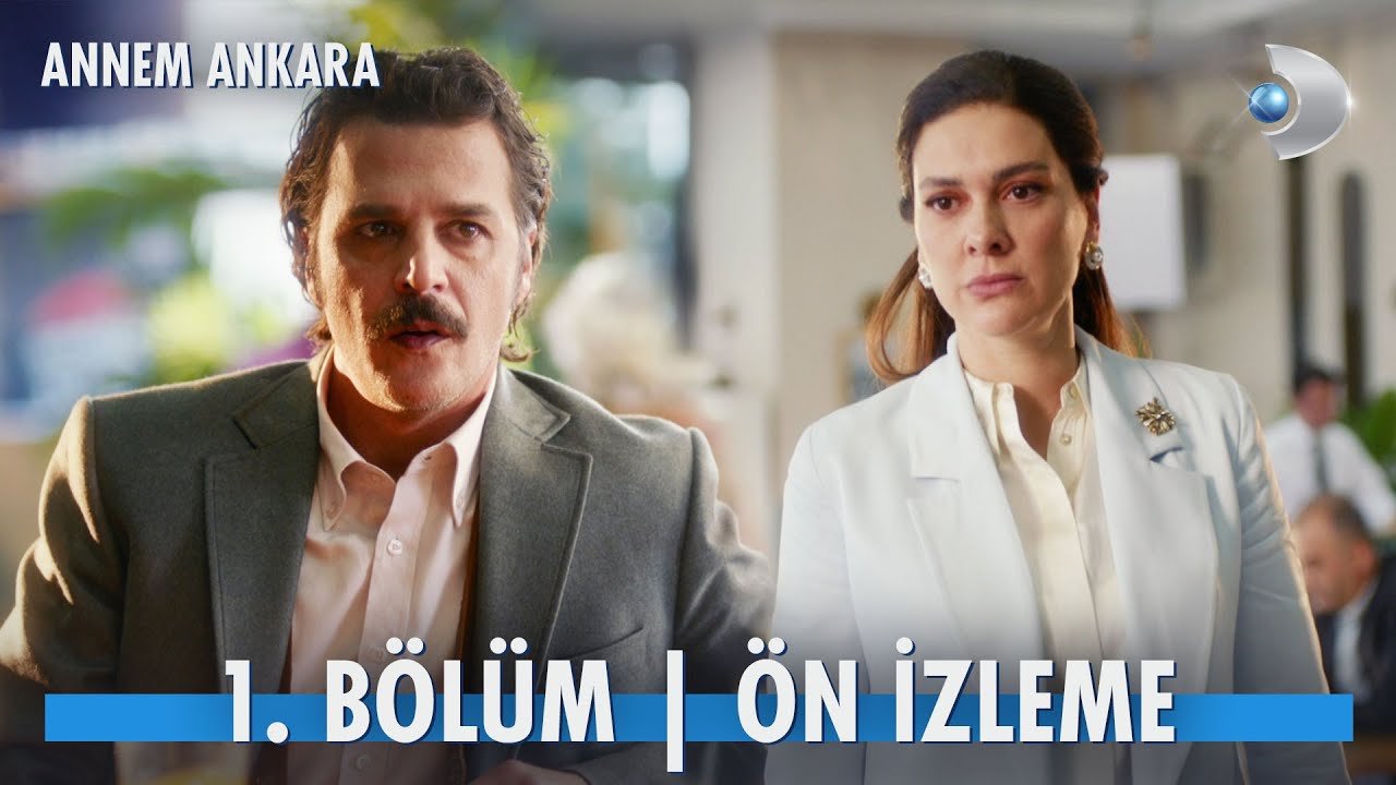 Annem Ankara 1.Bölüm Önizleme