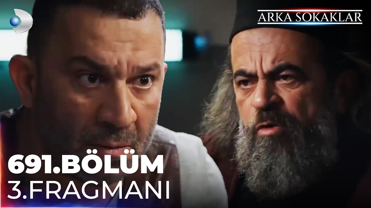 Arka Sokaklar 691.Bölüm 3.Fragmanı