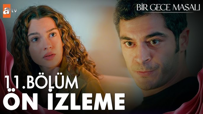 Bir Gece Masalı 11.Bölüm Önizleme