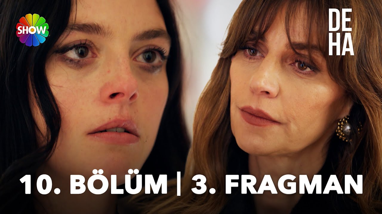 Deha 10.Bölüm 3.Fragmanı