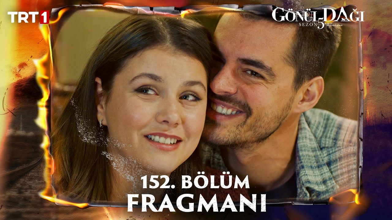 Gönül Dağı 152.Bölüm Fragmanı