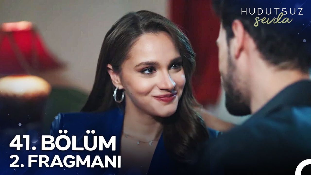 Hudutsuz Sevda 41.Bölüm 2.Fragmanı