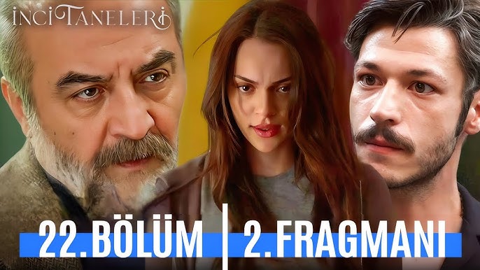 İnci Taneleri 22.Bölüm 2.Fragmanı