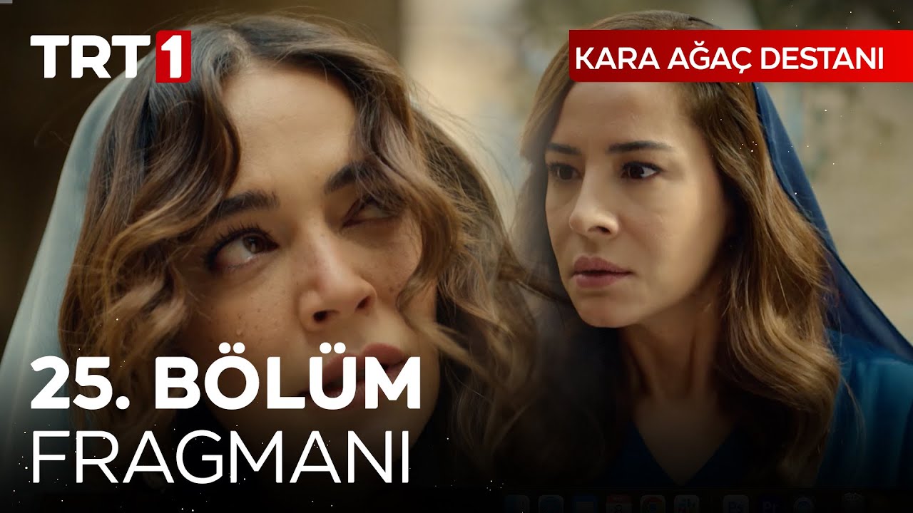 Kara Ağaç Destanı 25.Bölüm Fragmanı