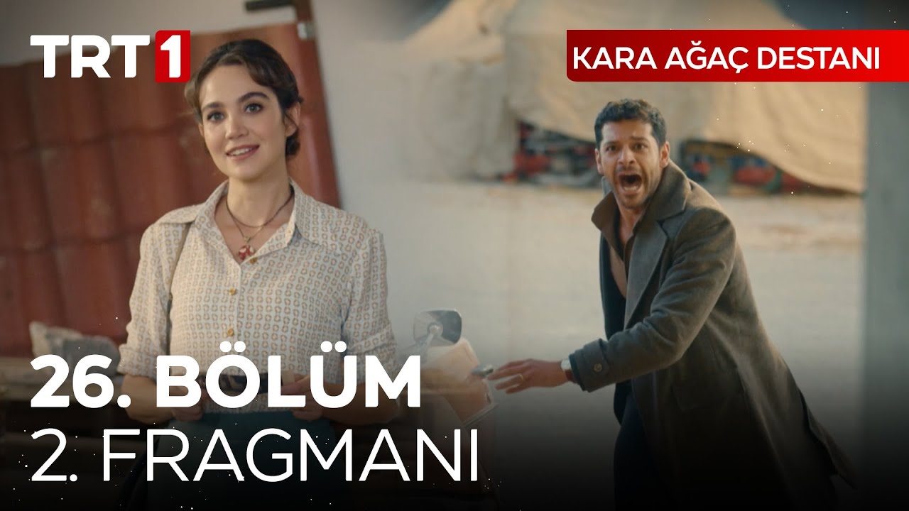 Kara Ağaç Destanı 26.Bölüm 2.Fragmanı