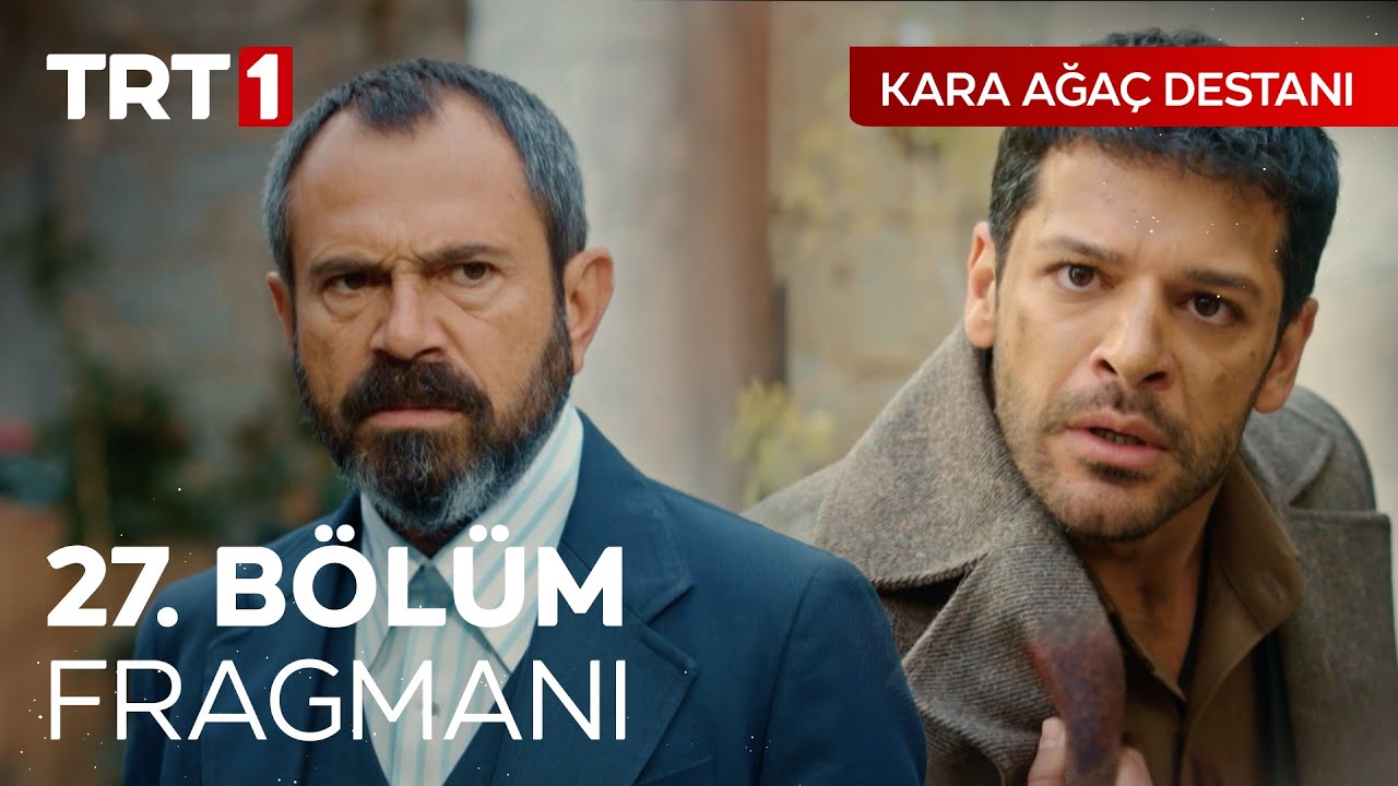 Kara Ağaç Destanı 27.Bölüm Fragmanı