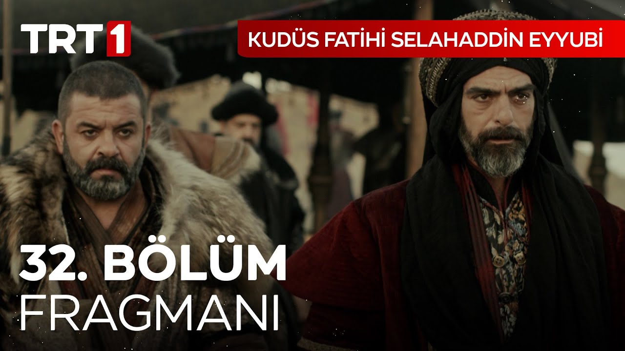 Kudüs Fatihi Selahaddin Eyyubi 32.Bölüm Fragmanı